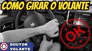 COMO VIRAR O VOLANTE DA FORMA CERTA [upl. by Ambrosius]