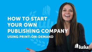 How to Start Your Own Publishing Company Using PrintonDemand [upl. by Vassaux]