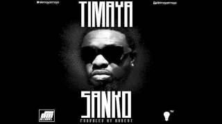 Timaya  Sanko Official Audio [upl. by Atile]