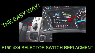 20092014 F150 4X4 Switch Replacement THE EASY WAY [upl. by Broderick]