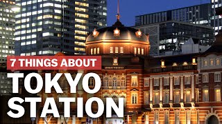 7 Things to know about Tokyo Station  japanguidecom [upl. by Ahsikcin]