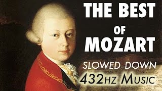 The Best Of Mozart  Slowed Down  432Hz  45 Hours [upl. by Tremayne313]