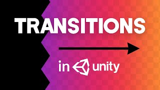 How to make AWESOME Scene Transitions in Unity [upl. by Aniroc404]