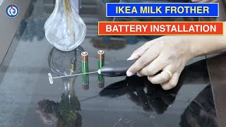 IKEA Milk Frother Battery Installation Procedure [upl. by Noned]