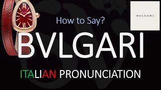 How to Pronounce Bvlgari CORRECTLY [upl. by Dlorad]