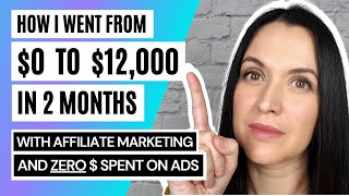 Affiliate Marketing Tutorial For Beginners  0 to 12k Per Month in 2 Months  FREE Traffic Method [upl. by Cilurzo909]