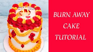 Burn Away Cake Tutorial [upl. by Anilejna]