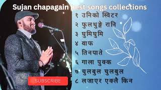 Sujan Chapagain  New Songs Collection 2080  Nepali Songs [upl. by Hassadah]