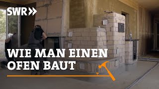 Wie man einen Ofen baut  SWR Handwerkskunst [upl. by Echikson128]