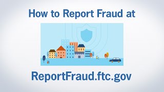 How to Report Fraud at ReportFraudftcgov  Federal Trade Commission [upl. by Jenn481]