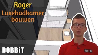 Roger  Luxebadkamer bouwen 1 [upl. by Hebner]