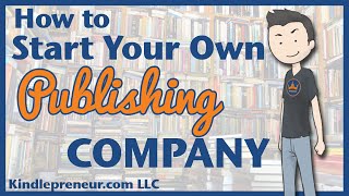 How to Start a Publishing Company [upl. by Repsihw]