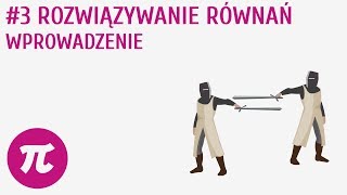 Rozwiązywanie równań  Wprowadzenie 3  Równania [upl. by Schaeffer]