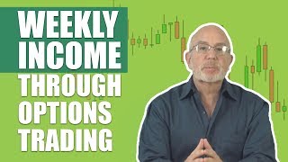 Is it Easy to Make Weekly Income Through Options Trading the answer may surprise you [upl. by Irrem253]