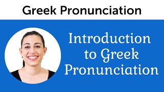 Introduction to Perfect Greek Pronunciation [upl. by Daisie]