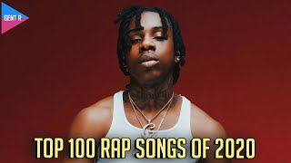 TOP 100 RAP SONGS OF 2020 YOUR CHOICE [upl. by Yentirb590]