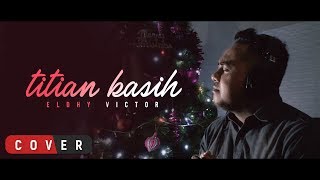 Eldhy Victor  Titian Kasih  Cover [upl. by Aseefan707]