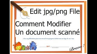 COMMENT MODIFIER UN FICHIER JPG OU PNG [upl. by Nylrac]