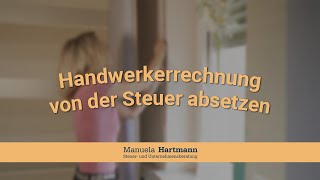 Handwerkerrechnung von der Steuer absetzen  Manuela Hartmann [upl. by Freberg416]