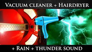 ★ Vacuum Cleaner  Hairdryer  Rain  Thunder sound dark screen ★ Sleep aid ★ Relaxing sounds ★ [upl. by Mezoff159]