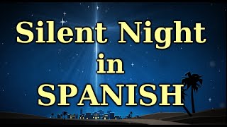 quotSILENT NIGHTquot in Spanish sing along [upl. by Marela]