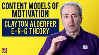 Clayton Alderfer and ERG Theory  Content Models of Motivation [upl. by Thaxter]