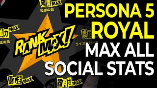 Everything You Need to Know to Max All Social Stats in Persona 5 Royal NO MAJOR SPOILERS [upl. by Marylynne75]