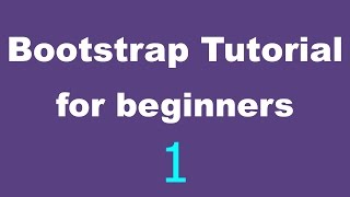 Bootstrap Tutorial for Beginners  01  Introduction [upl. by Inafets]