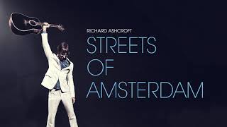 Richard Ashcroft  Streets of Amsterdam Official Audio [upl. by Selrahc627]