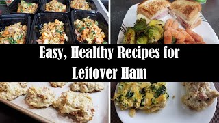 EASY HEALTHY RECIPES FOR LEFTOVER HAM [upl. by Haggerty]