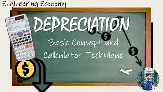 Engineering Economy  Depreciation Basic Concept and Calculator Technique TAGLISH [upl. by Niawtna]