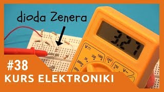 ZIZ 38 Dioda Zenera  prosty stabilizator napięcia Kurs elektroniki dla początkujących [upl. by Nnybor]