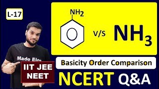 L17 Which is More Basic Aniline Vs Ammonia  NCERT QampA  JEE NEET  By Arvind Arora [upl. by Perloff440]