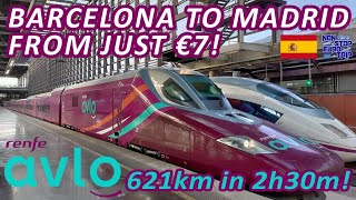 RENFE AVLO REVIEW BARCELONA TO MADRID AT 300KMH FROM JUST €7  SPANISH TRAIN TRIP REPORT [upl. by Miche635]