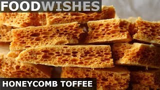 Honeycomb Toffee  Homemade Sponge Candy  Food Wishes [upl. by Apple377]