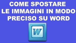 Come spostare le immagini su Word in modo preciso [upl. by Relyhcs]