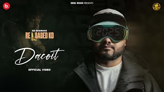 Dacoit Official Video  KD DESIROCK  New Latest Haryanvi Hiphop Song 2025  Desi Rock [upl. by Ednutey]