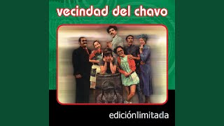 La Vecindad Del Chavo [upl. by Ativahs]