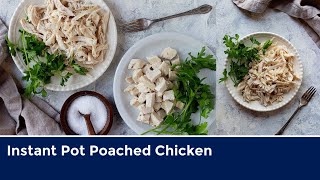 Instant Pot Poached Chicken [upl. by Elimay376]