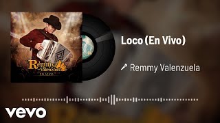 Remmy Valenzuela  Loco Audio  En Vivo [upl. by Anelrahc]