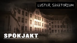 Spökjakt  Harastølen Luster Sanatorium [upl. by Cooperstein]