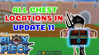 All Chest Locations Update11 Guide  Blox Fruits [upl. by Kaitlynn]