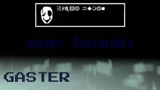 Gaster talking sound effect [upl. by Acemaj571]