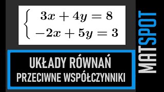 Układy równań metoda przeciwnych współczynników [upl. by Donelson]