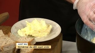 Så kärnar du ditt eget smör  enklare än du tror  Nyhetsmorgon TV4 [upl. by Gautious]