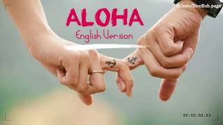 Aloha  English Version  Video Lyrics [upl. by Atteve]