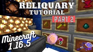 Reliquary v13 Tutorial  Minecraft 1165 PART 2 [upl. by Bain]