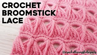 HOW TO CROCHET BROOMSTICK LACE the broomstick stitch step by step crochet tutorial  Crochet Lovers [upl. by Faubion]