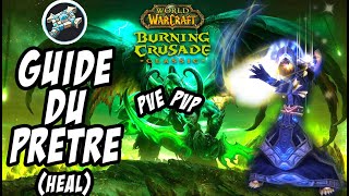 Classic TBC  Guide du Prêtre Heal Métiers PvE PvP PGM [upl. by Juliano299]