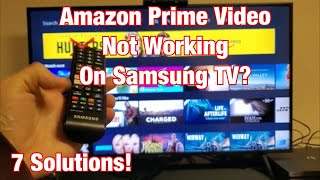 Amazon Prime Video NOT WORKING on Samsung Smart TV FIXED 7 Solutions [upl. by Dylana]